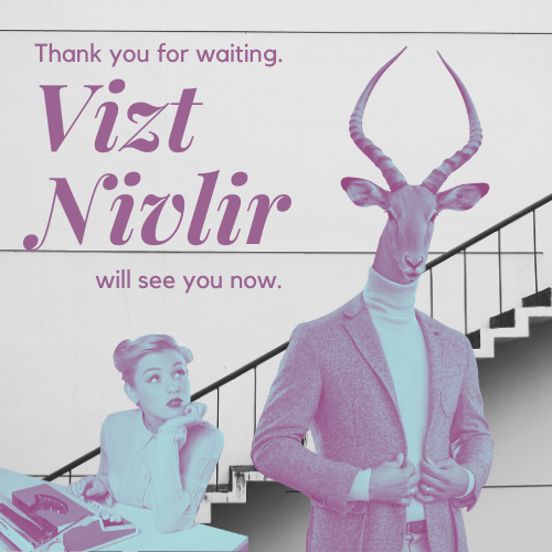 Vizt Nivlir is always ready